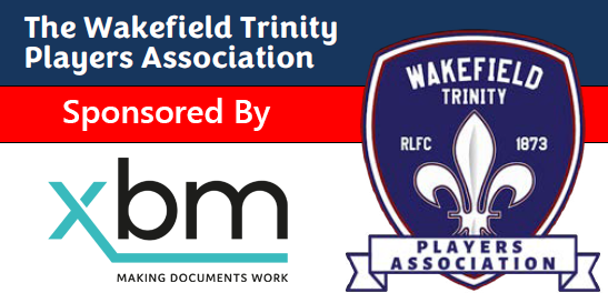 Wakefield Trinity Players Association Sponsored by XBM
